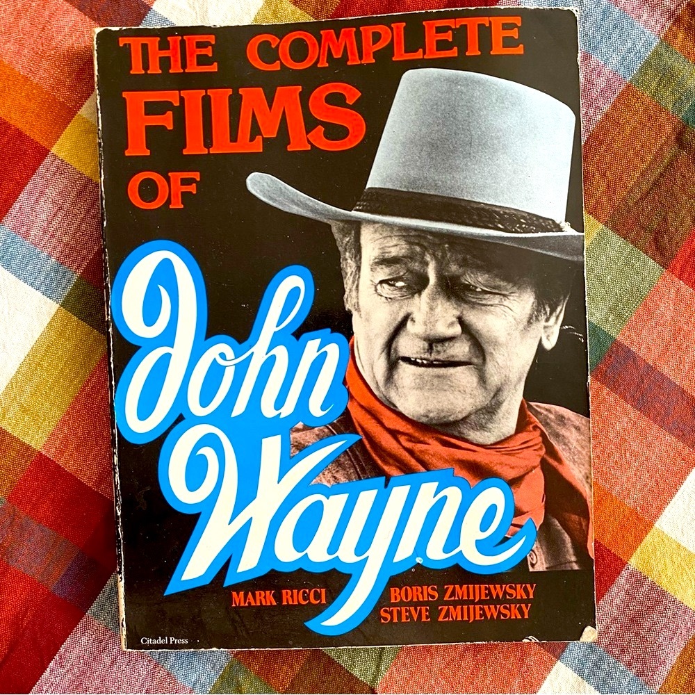 'The Complete Films of John Wayne'